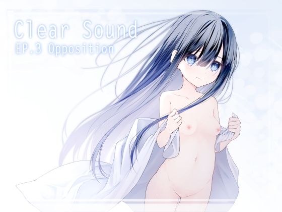 d 599582pl - ClearSound EP3.Opposition【Night White Lily】