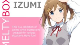 d 540337pl 320x180 - MELTY BOX - IZUMI【OTSUJYO】