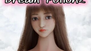 d 597335pl 320x180 - Dream Potion2【タクヲVAV】