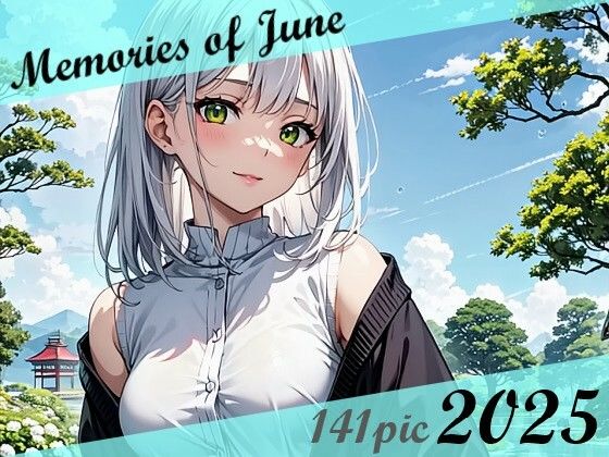 d 598883pl - Memories of June 2025【MoAY】